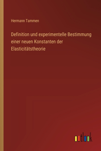 Definition und experimentelle Bestimmung einer neuen Konstanten der Elasticitätstheorie