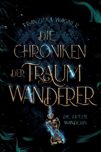 Chroniken der Traumwanderer