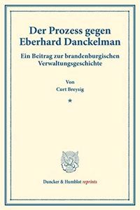 Der Prozess Gegen Eberhard Danckelman