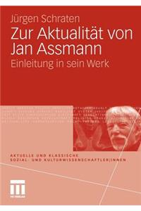 Zur Aktualität Von Jan Assmann