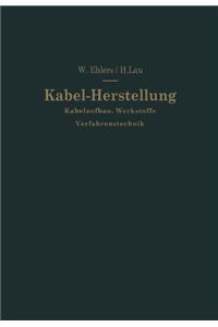 Kabel-Herstellung