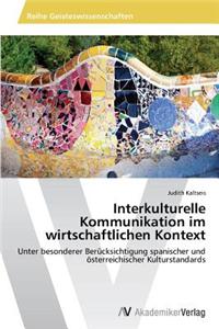 Interkulturelle Kommunikation Im Wirtschaftlichen Kontext