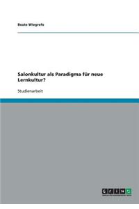 Salonkultur als Paradigma für neue Lernkultur?