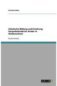 Schulische Bildung und Erziehung körperbehinderter Kinder in Niedersachsen