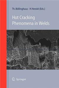 Hot Cracking Phenomena in Welds