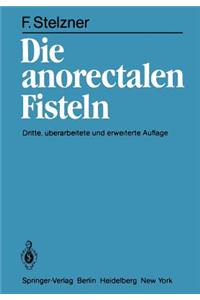 Die Anorectalen Fisteln