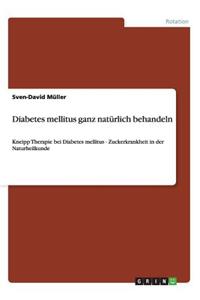 Diabetes mellitus ganz natürlich behandeln