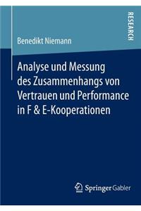 Analyse Und Messung Des Zusammenhangs Von Vertrauen Und Performance in F & E-Kooperationen