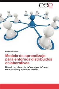 Modelo de Aprendizaje Para Entornos Distribuidos Colaborativos