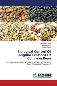 Biological Control Of Angular Leafspot Of Common Bean