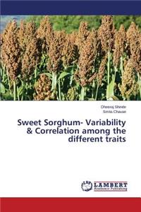 Sweet Sorghum- Variability & Correlation Among the Different Traits