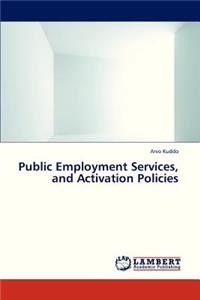 Public Employment Services, and Activation Policies