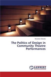 Politics of Design in Community Theatre Performances