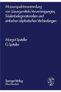 Massenspektrensammlung Von Lösungsmitteln, Verunreinigungen, Säulenbelegmaterialien Und Einfachen Aliphatischen Verbindungen