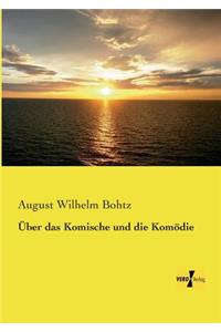 Über das Komische und die Komödie