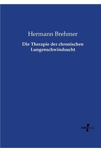 Therapie der chronischen Lungenschwindsucht