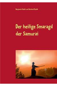 Der heilige Smaragd der Samurai