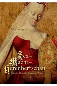 Sex - Macht - Hurenherrschaft