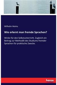 Wie erlernt man fremde Sprachen?