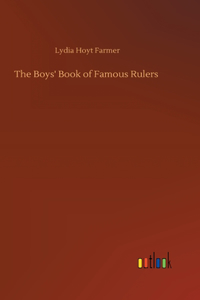 Boys' Book of Famous Rulers