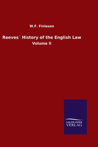 Reeves´ History of the English Law