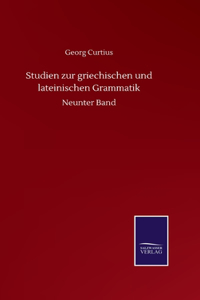 Studien zur griechischen und lateinischen Grammatik