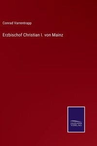 Erzbischof Christian I. von Mainz
