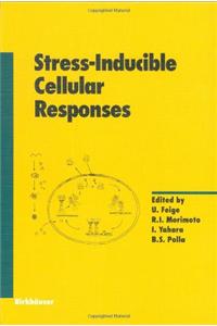 Stress-Inducible Cellular Responses