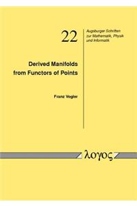 Derived Manifolds from Functors of Points