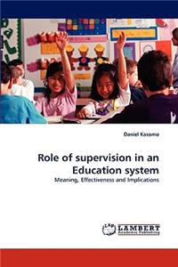 Role of supervision in an Education system