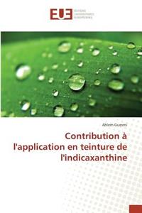 Contribution À l'Application En Teinture de l'Indicaxanthine