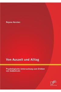 Von Auszeit und Alltag