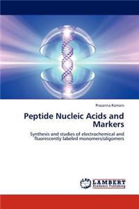 Peptide Nucleic Acids and Markers