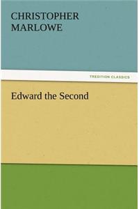 Edward the Second