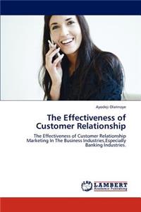 Effectiveness of Customer Relationship