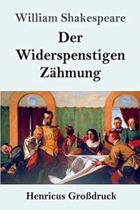 Widerspenstigen Zähmung (Großdruck)