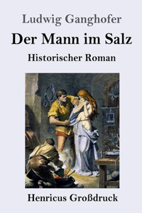 Mann im Salz (Großdruck)
