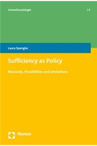 Sufficiency as Policy