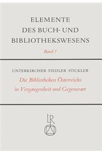 Die Bibliotheken Osterreichs in Vergangenheit Und Gegenwart