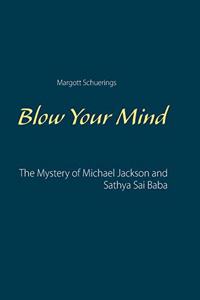 Blow Your Mind