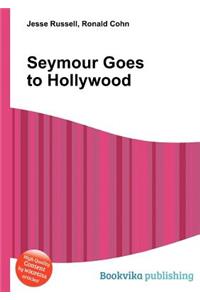 Seymour Goes to Hollywood