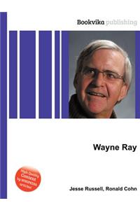 Wayne Ray