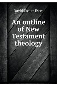 An Outline of New Testament Theology