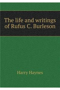 The Life and Writings of Rufus C. Burleson
