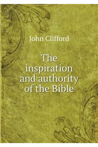 The Inspiration and Authority of the Bible