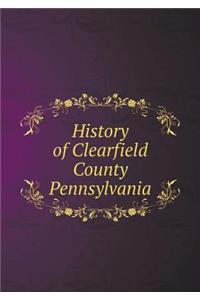 History of Clearfield County Pennsylvania