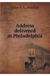 Address delivered at Philadelphia
