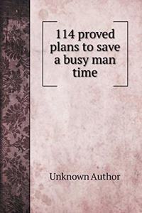 114 proved plans to save a busy man time