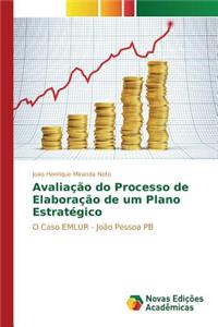Avaliação do Processo de Elaboração de um Plano Estratégico
