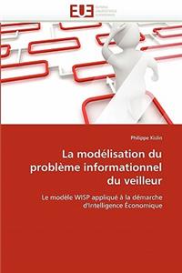 Modélisation Du Problème Informationnel Du Veilleur